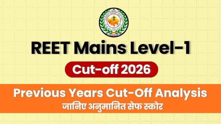 REET Mains Level 1 Cut-off 2026